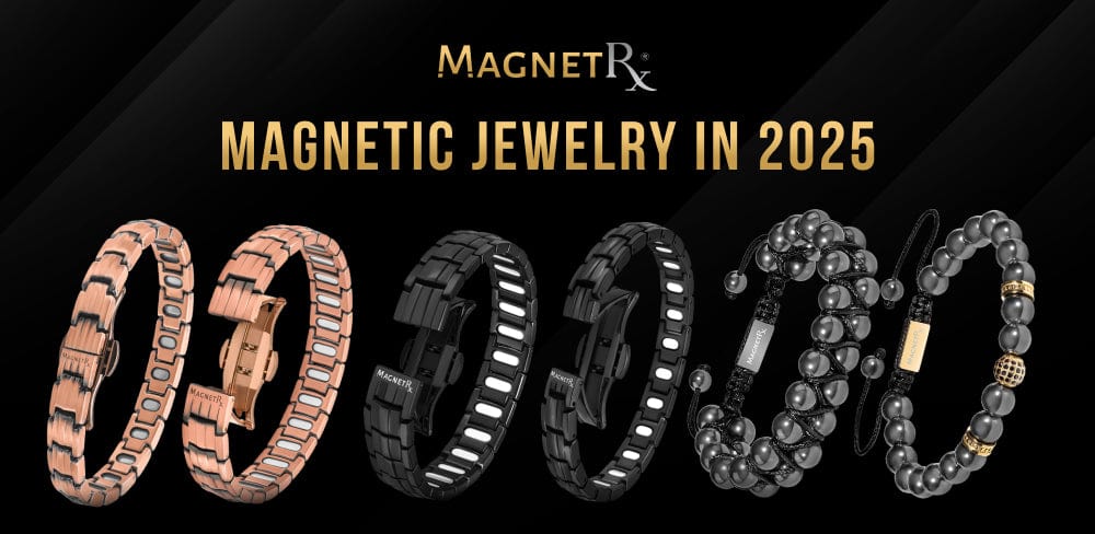 MagnetRX Explains - The Science, Safety & Style of Magnetic Jewelry in 2025