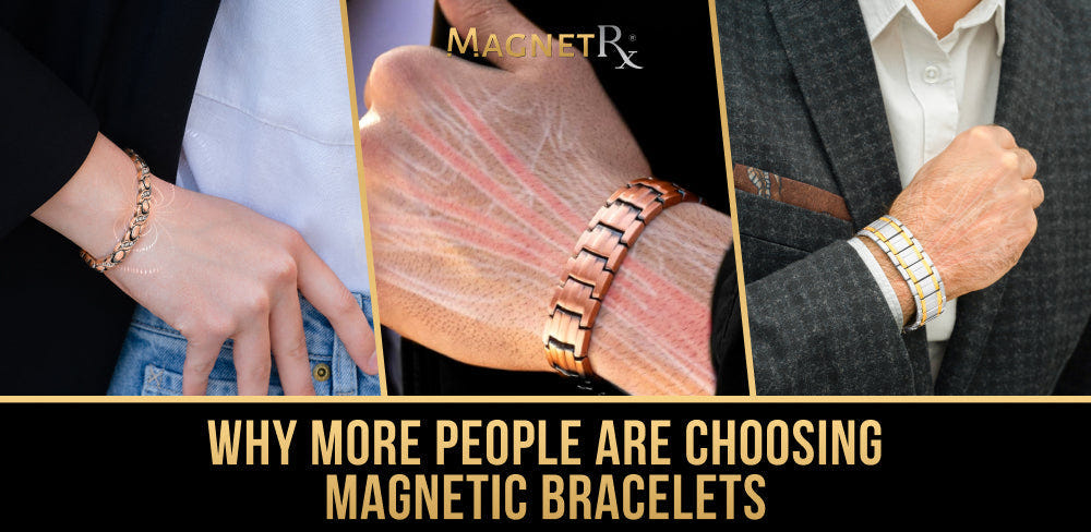 Why More People Are Choosing Magnetic Bracelets