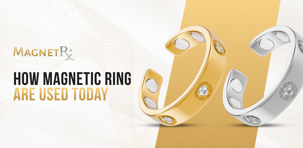 Magnetic Rings – How They’re Used for Wellness Today
