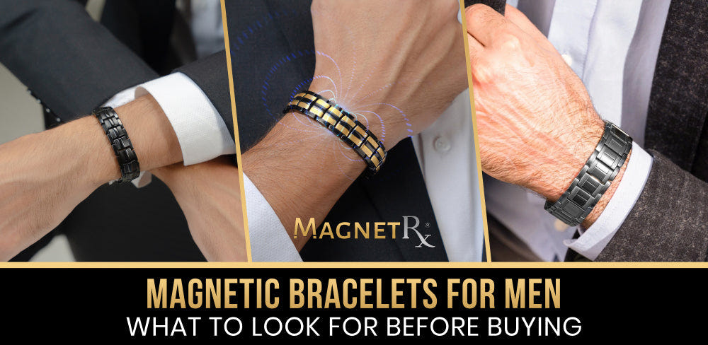 Magnetic Bracelets for Men What to Look For Before Buying