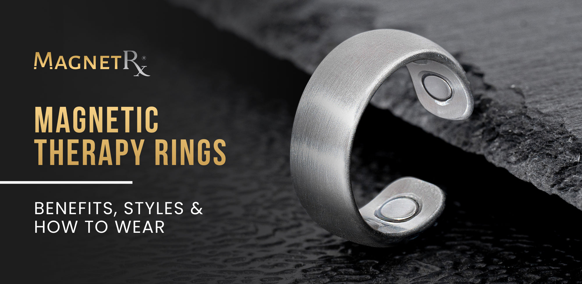 Magnetic Therapy Rings | Benefits, Styles & How to Wear