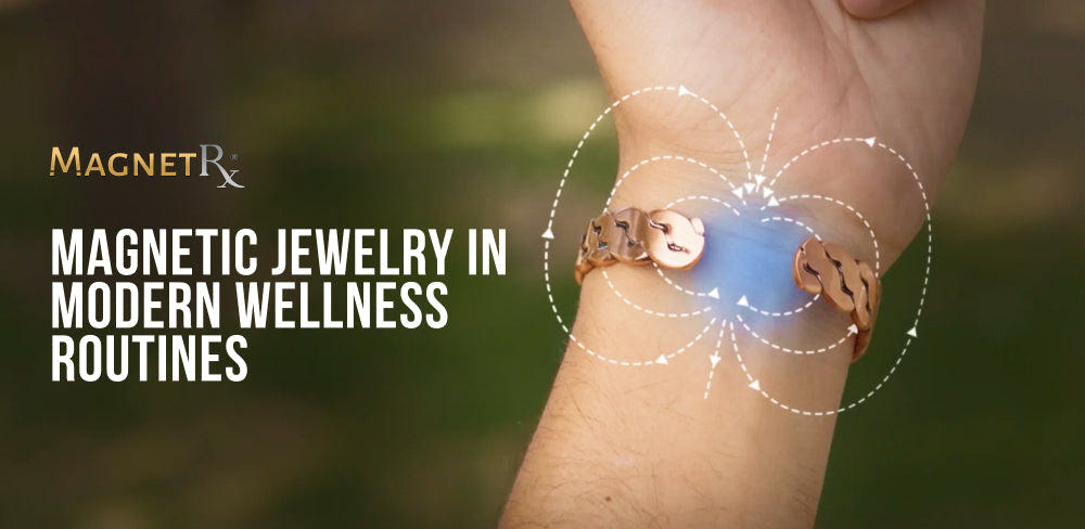 Magnetic Jewelry in Modern Wellness Routines